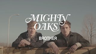 Musik-Video-Miniaturansicht zu Brother Songtext von Mighty Oaks