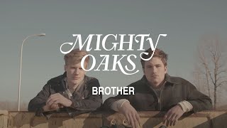 Video Brother de Mighty Oaks