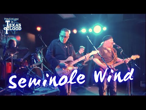 Seminole Wind (John Anderson) - Paul Kype and Texas Flood