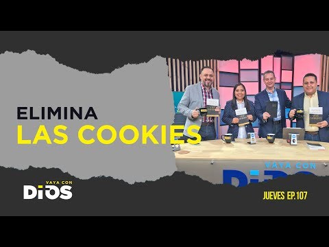 VayaConDios Ep.107 - Elimina Las Cookies