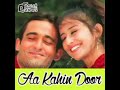Aa Kahin Door Chale Jayen Hum Laawaris Akshay Khanna Manisha Koirala Mp3 Full Song
