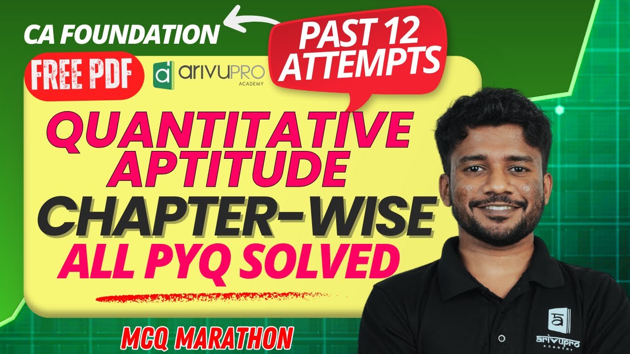 🔴 Quantitative Aptitude | ICAI All Past Year Questions Solved One Shot | CA Foundation | Nithin