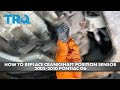 How To Replace Crankshaft Position Sensor 2005 2010 Pontiac G6