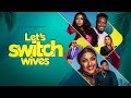 LETS SWITCH WIVES