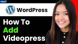 How to Add Videopress in Wordpress 2026 (Step By Step)