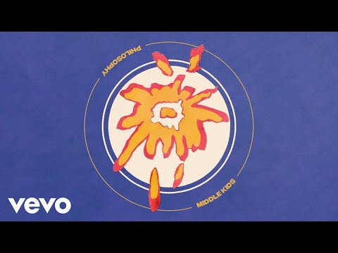Philosophy - Middle Kids