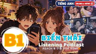 🎧 Luyện Nghe Tiếng Anh Level B1 - BIẾN THÁI -  | Listening English Podcast |🎯