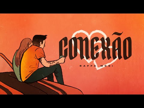 Raffa Mogi - Conexão! (Lyric Video)