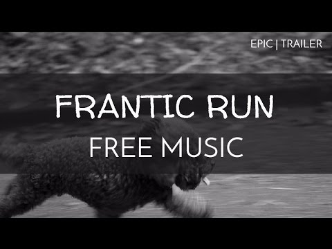 Suspense | Epic Background Music - 'Frantic Run'