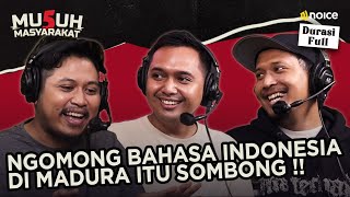 Download lagu DI MADURA KALO NGOMONG INDONESIA DIKATAIN SOMBONG KATA TRETAN | MUSUH MASYARAKAT X LAMBEMU mp3