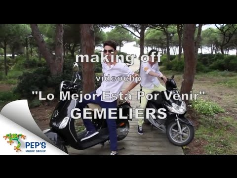 Gemeliers - Lo Mejor Está Por Venir (Making of Videoclip Oficial)