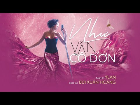 Như vẫn cô đơn - Ý Lan