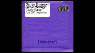 Darren Emerson, Jamie McHugh - Dark Matter (Original Mix)