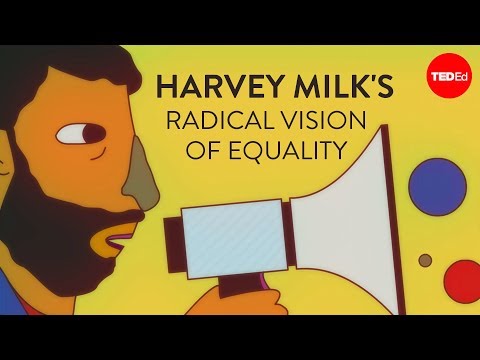 Harvey Milk's radical vision of equality - Lillian Faderman