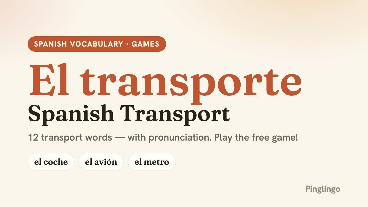 Transport — Pinglingo Spanish video lesson