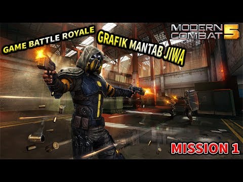 Bosan PUBG Nyobain Game ini Ternyata Seru Juga | MODERN COMBAT 5 MISSION 1