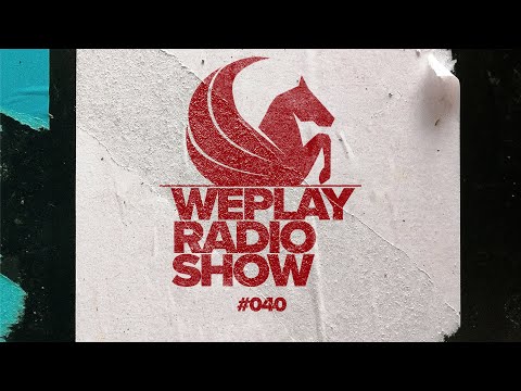 WEPLAY RADIO SHOW #040