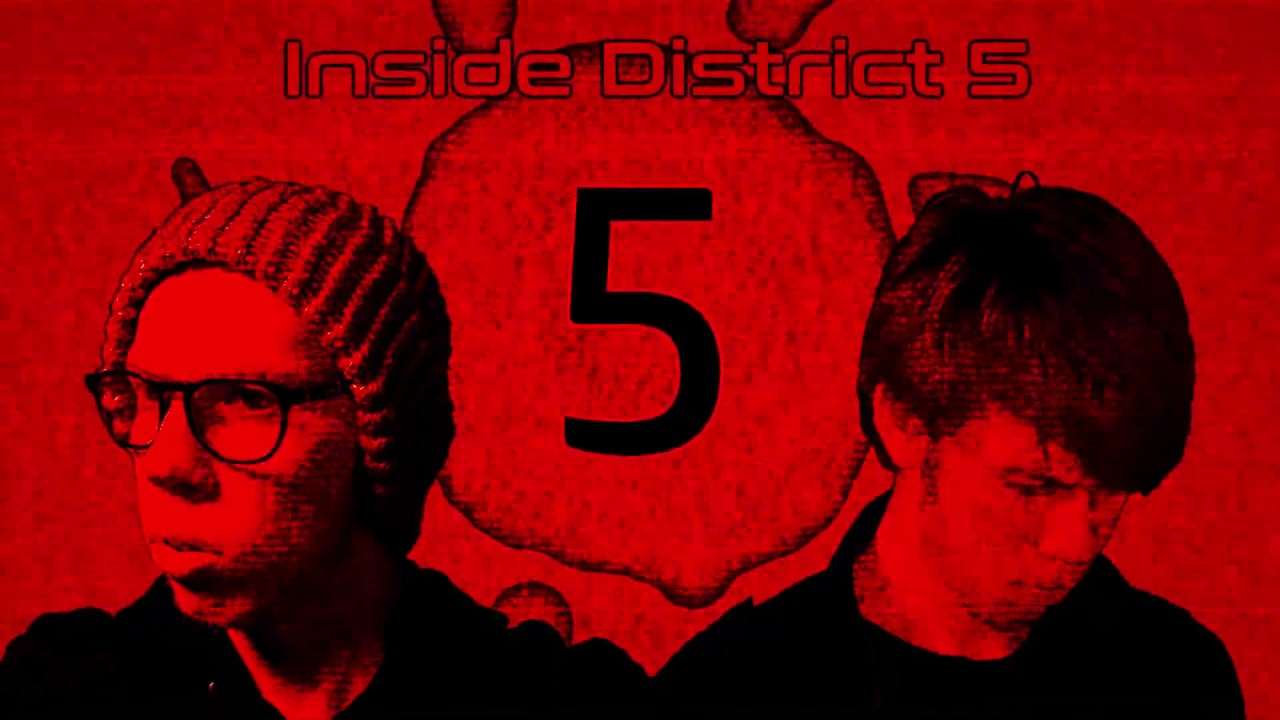 Inside District 5