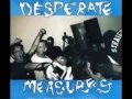 Desperate Measures- Times You Share