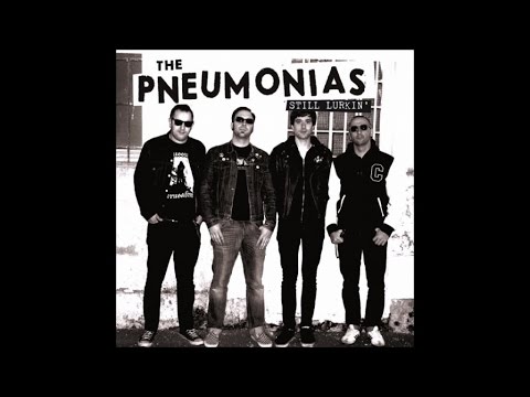 THE PNEUMONIAS - Your Bro