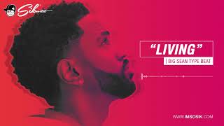 Big Sean type beat for sale 2019 “LIVING” - Hip Hop instrumental prod. Sikwitit