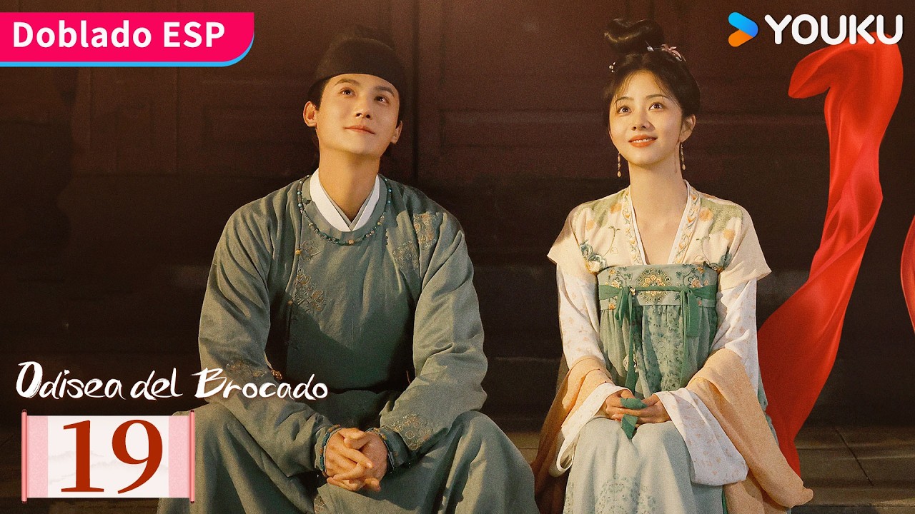 【Doblado ESP】Odisea del Brocado EP19 | Tan Songyun / Zheng Yecheng | YOUKU