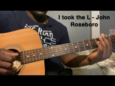 I Took The L - John Roseboro | Guitar Tutorial(How to Play I took the l)
