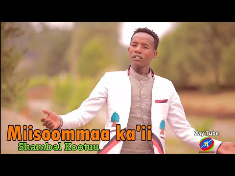Shambal Kootuu - Miisoommaa ka'ii - New Ethiopian Oromo cultural music - 2022 official video