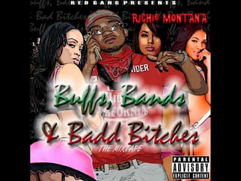 Richie Montana- BUFFS BANDS & BADD BITCHES