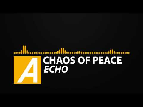 [Rap] Echo - Chaos of Peace [AsteriaHub]