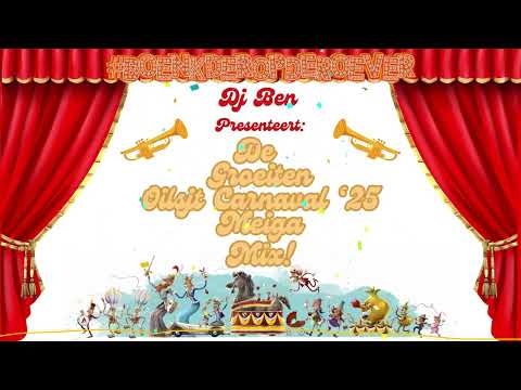 Dj Ben presenteert: De Groeiten Oilsjt Carnaval '25 Meiga Mix!