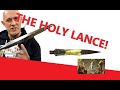The Holy Lance or SPEAR OF DESTINY! Magical Medieval Weapons