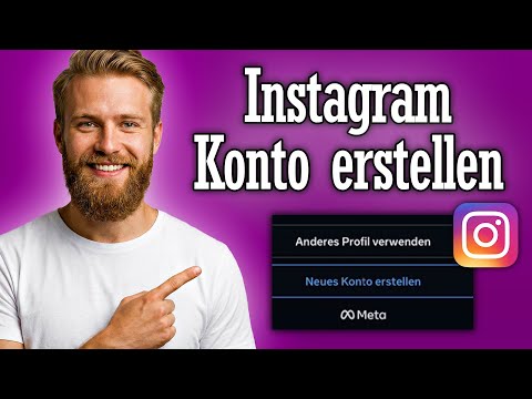 Instagram Account erstellen - Anleitung