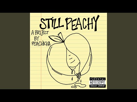 Still Peachy (Freestyle)