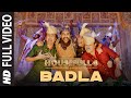 Badla Full Video | Housefull 4 | Akshay K, Riteish D, Bobby D, Kriti S, Pooja, Kriti K |Farhad Samji