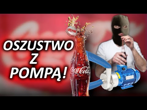 OSZUSTWO NA GRUBĄ KASĘ - COCA COLA zamawia pompy - "DEAL ŻYCIA"