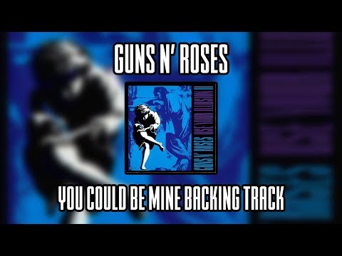 Guns N Roses - You Could Be Mine Backing Track