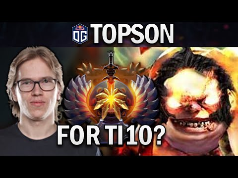 OG.TOPSON PUDGE - READY FOR TI10 - DOTA 2 7.28 GAMEPLAY