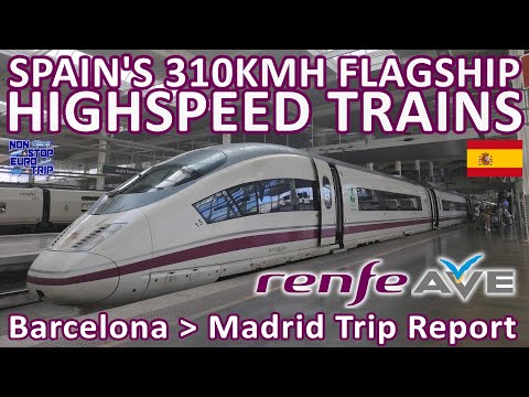 SPAIN'S 310KMH FLAGSHIP HIGHSPEED TRAINS / RENFE AVE S103 VELARO REVIEW
