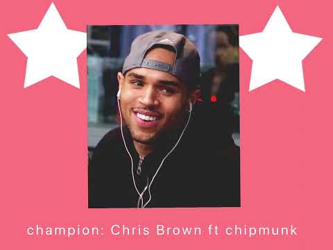 Champion by Chris Brown ft Chipmunk sped up