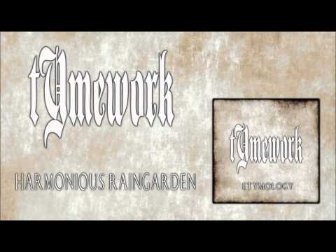 tYmework - Harmonious Raingarden