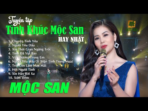 Tuyển Tập TÌNH KHÚC MỘC SAN 01 - 10 Ca Khúc Nhạc Tình Hay Nhất