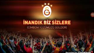Galatasaray Tribün Korosu - İnandık Biz Sizlere (Cimbom Yüzümüzü Güldür)