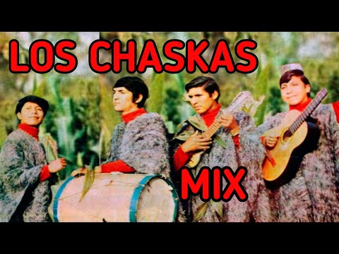 LOS CHASKAS MIX