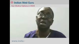 Dr. Nwogu, River State - Nigeria patient video testimonial India