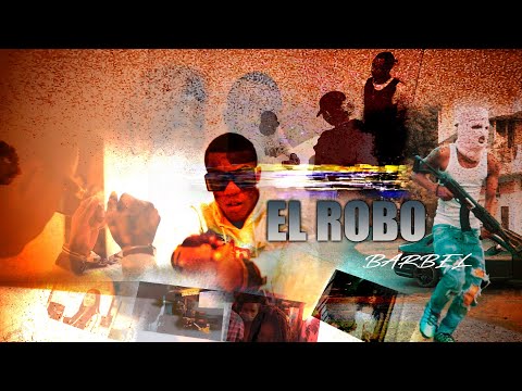 Barbel - El Robo  (Video Oficial)