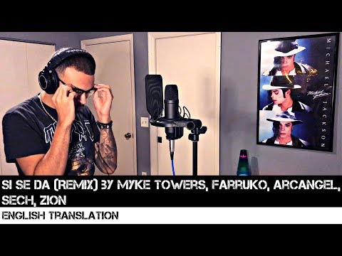 Si Se Da (Remix) by Myke Towers, Farruko, Arcangel, Sech & Zion | FULL ENGLISH TRANSLATION