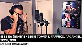 Si Se Da (Remix) by Myke Towers, Farruko, Arcangel, Sech &amp; Zion | FULL ENGLISH TRANSLATION