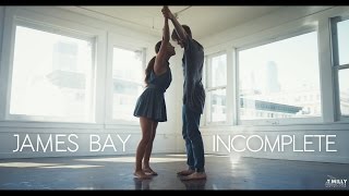 James Bay Incomplete Music
