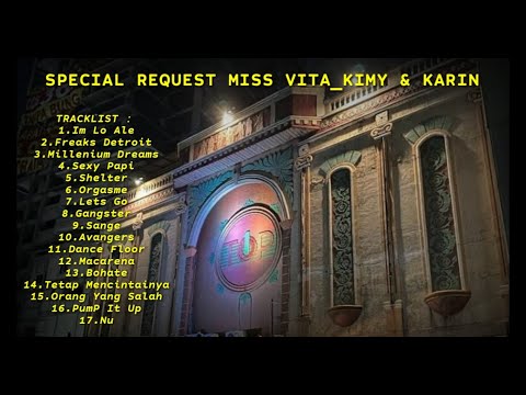 DUGEM NONSTOP TERBARU 2024 SPECIAL REQUEST MISS VITA KIMI & KARIN